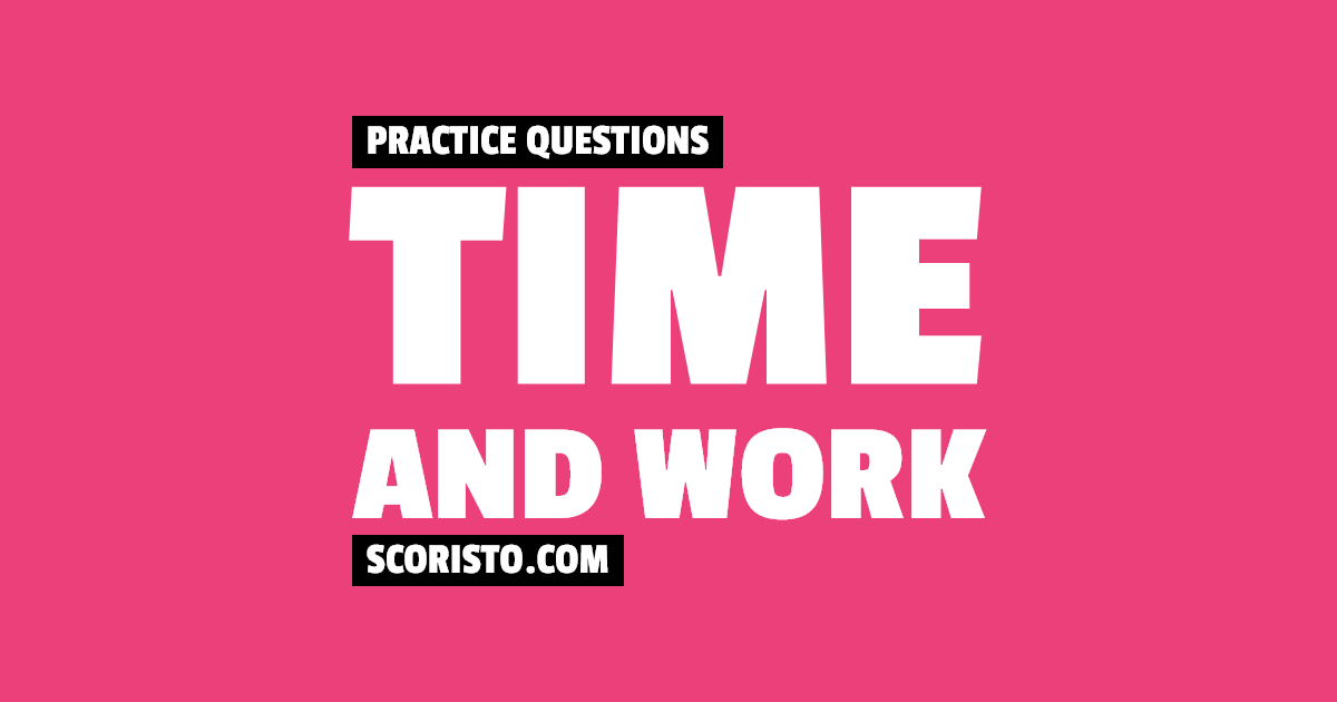 time and work practice questions